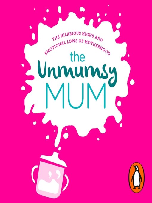 Title details for The Unmumsy Mum by The Unmumsy Mum - Available